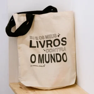 Tote Bag "Eu e os meus livros contra o mundo"